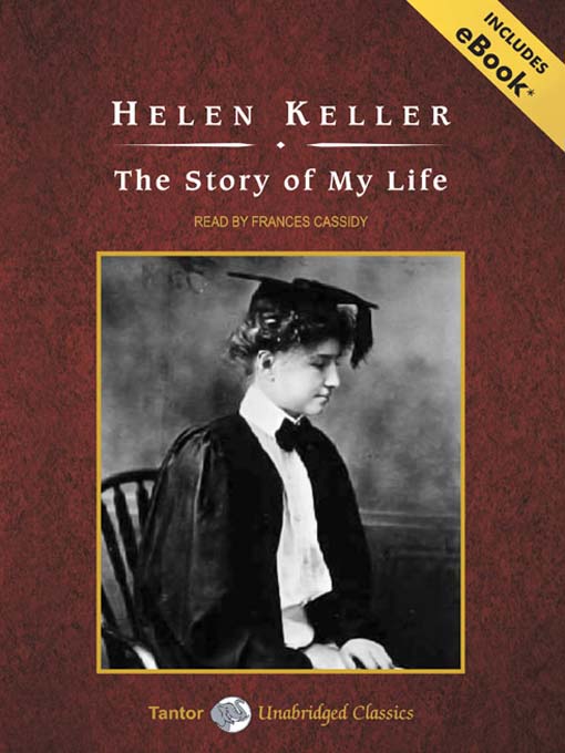 Helen Keller 的 The Story of My Life 內容詳情 - 可供借閱